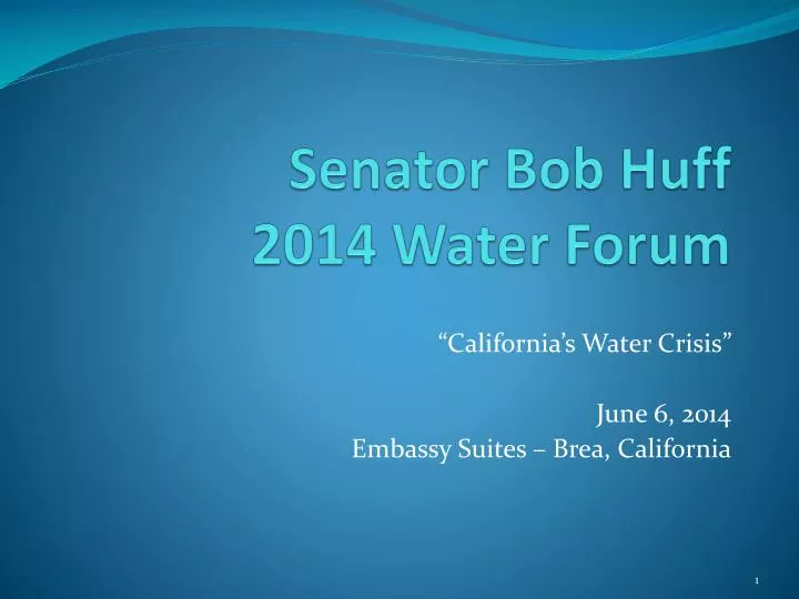 senator bob huff 2014 water forum