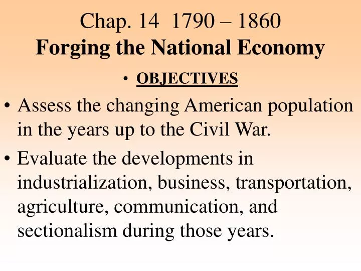 chap 14 1790 1860 forging the national economy