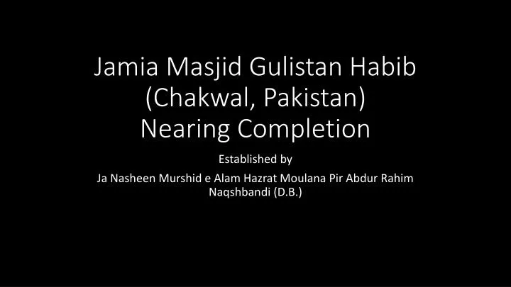 jamia masjid gulistan habib chakwal pakistan n earing completion