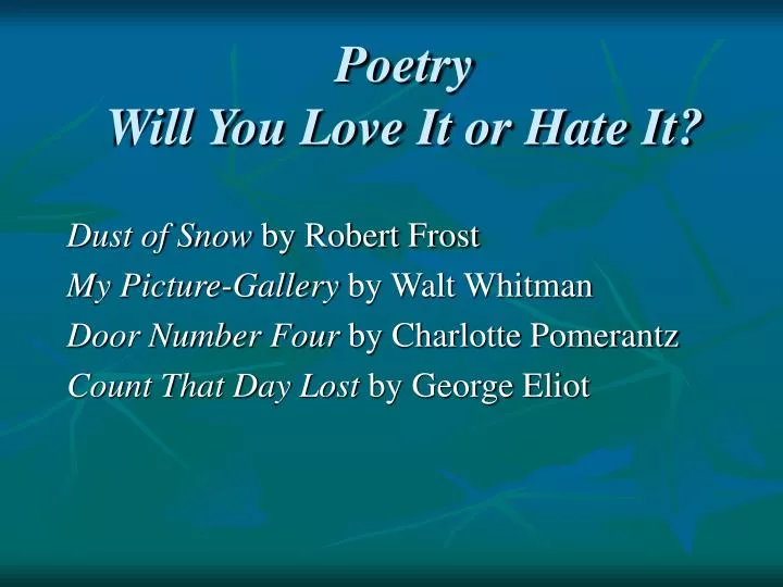 poetry will you love it or hate it