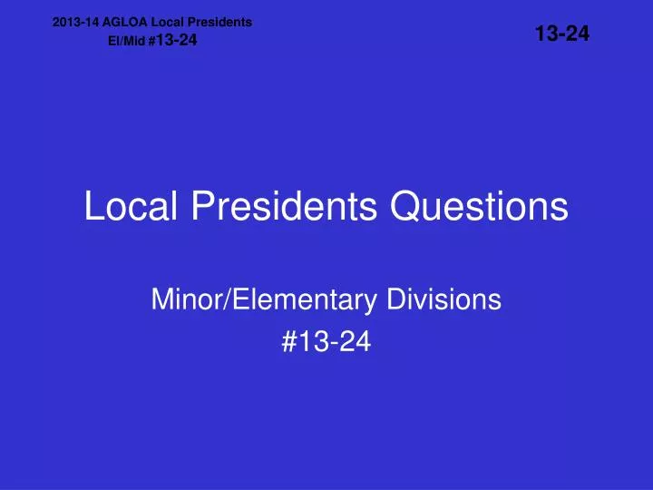 local presidents questions