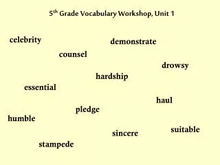 5 th Grade Vocabulary Workshop, Unit 1