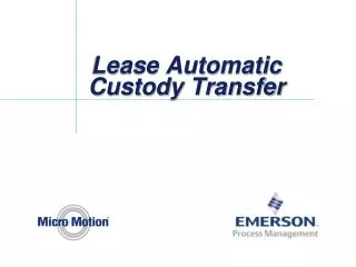 Lease Automatic Custody Transfer