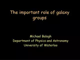 The important role of galaxy groups