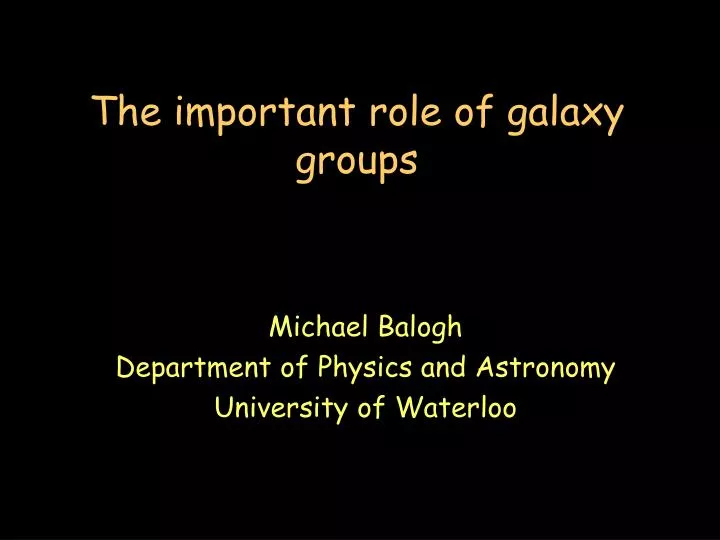 the important role of galaxy groups