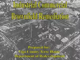 Industrial Commercial Brownfield Remediation