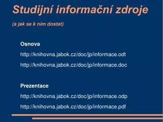 studijn informa n zdroje a jak se k nim dostat