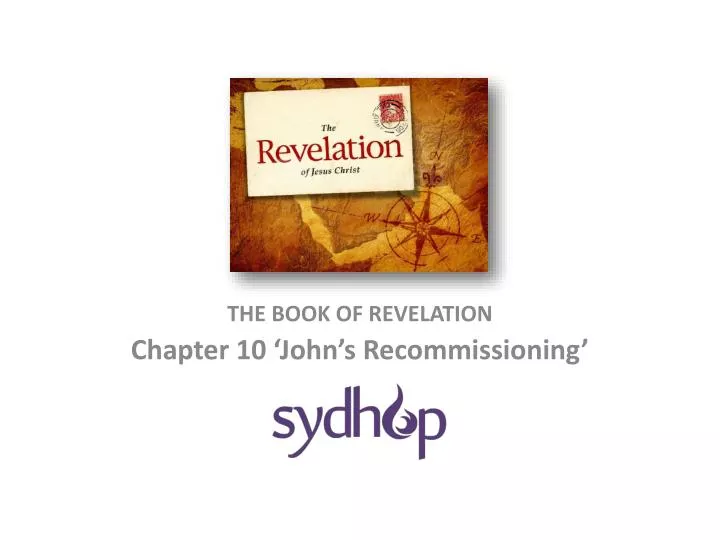 the book of revelation chapter 10 john s recommissioning