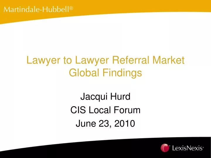 lawyer to lawyer referral market global findings