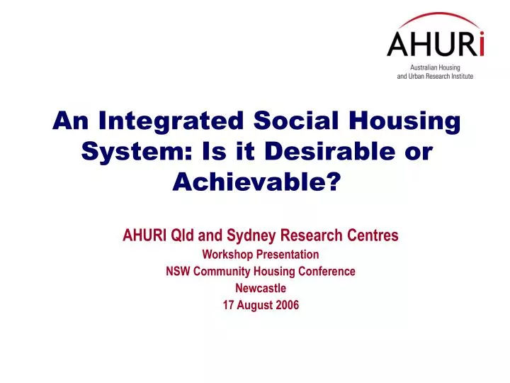 an integrated social housing system is it desirable or a chievable