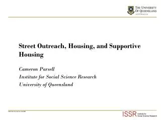 Street Outreach, Housing, and Supportive Housing