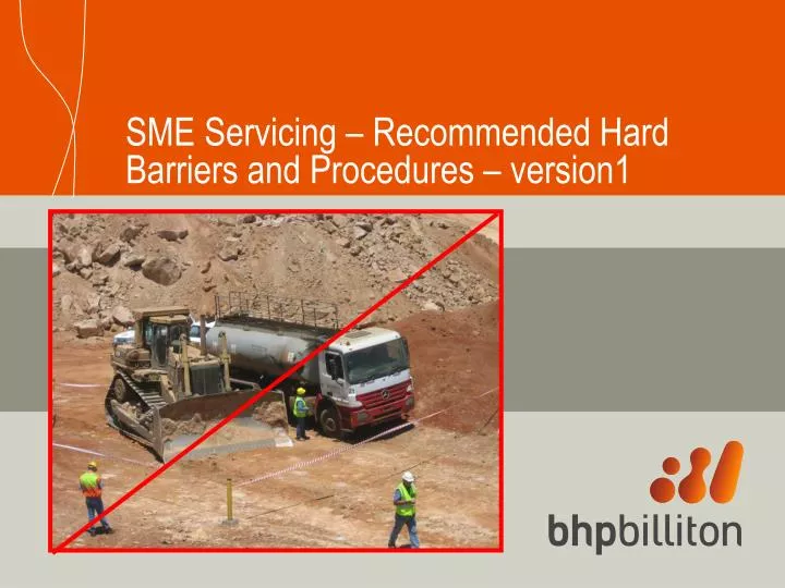 sme servicing recommended hard barriers and procedures version1