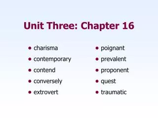 Unit Three: Chapter 16