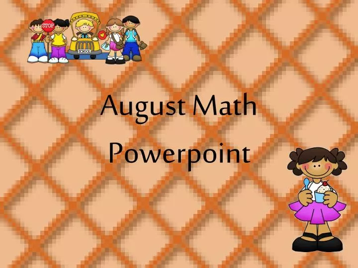 august math powerpoint