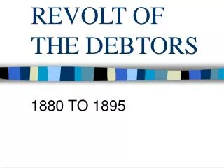 REVOLT OF THE DEBTORS
