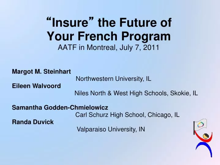 insure the future of your french program aatf in montreal july 7 2011