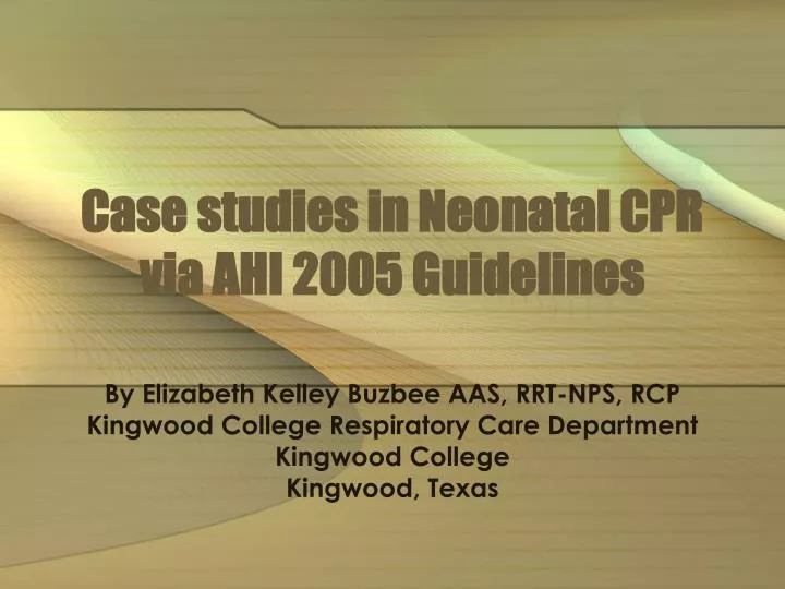 case studies in neonatal cpr via ahi 2005 guidelines