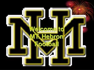 Welcome to MT. Hebron Football