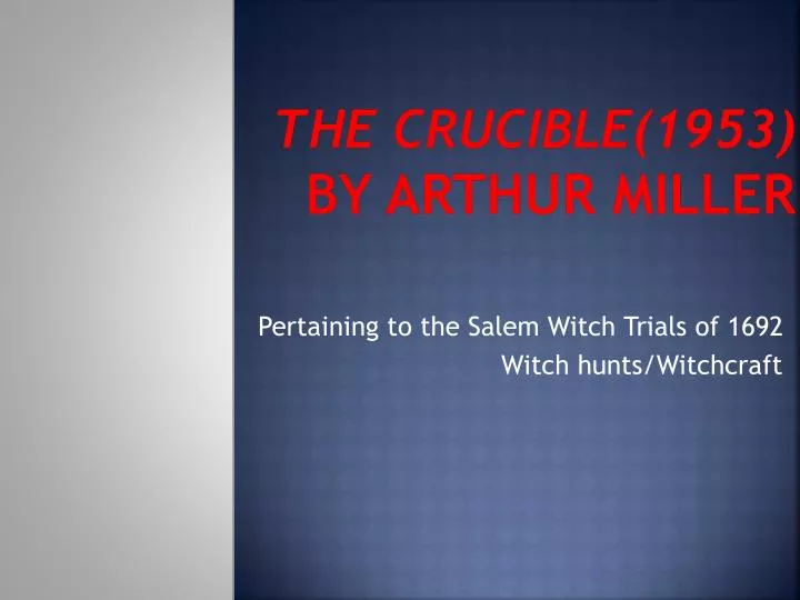 the crucible 1953 by arthur miller