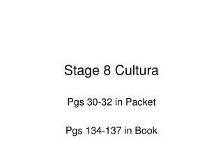 Stage 8 Cultura