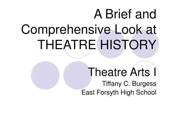 a brief and comprehensive look at theatre history