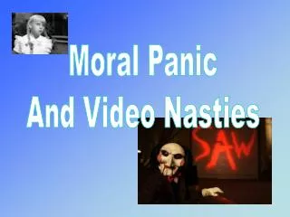 Moral Panic And Video Nasties
