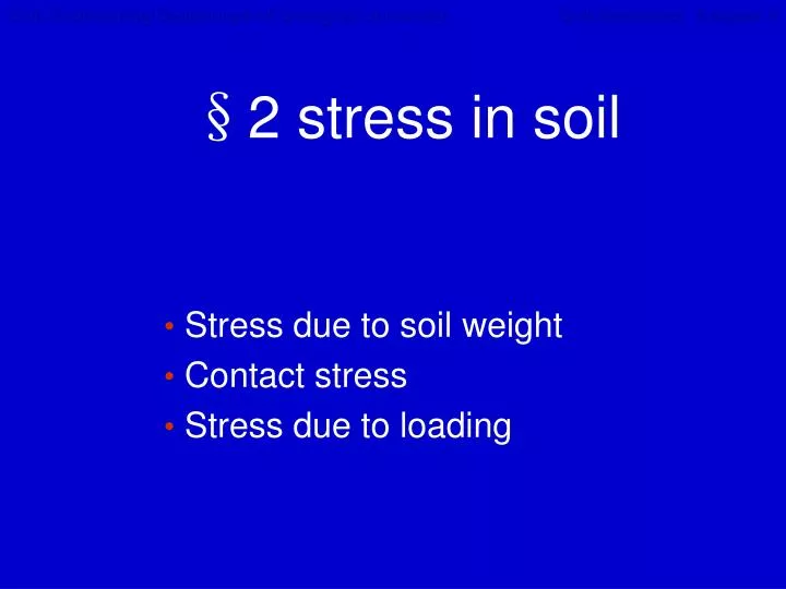 2 stress in soil