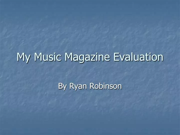 my music magazine evaluation