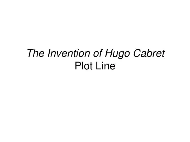 the invention of hugo cabret plot line