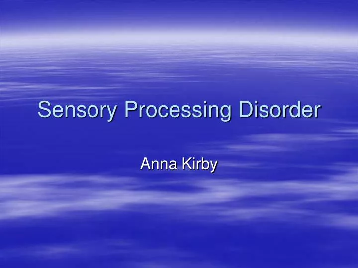 sensory processing disorder