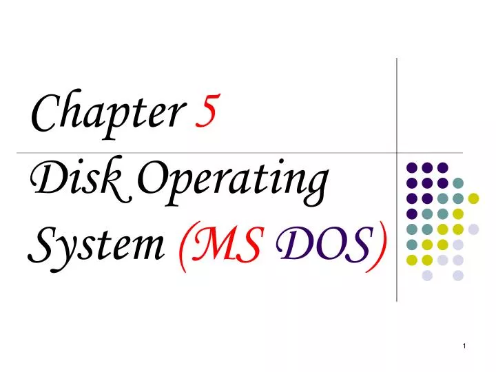 chapter 5 disk operating system ms dos