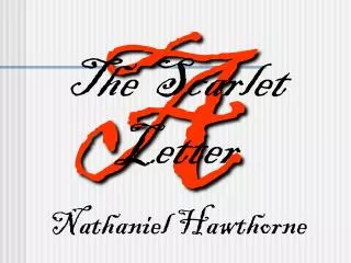 The Scarlet Letter Nathaniel Hawthorne