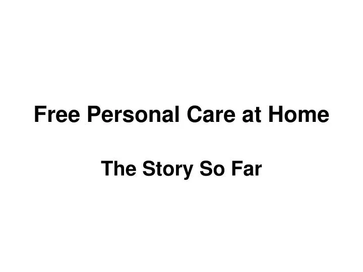 free personal care at home