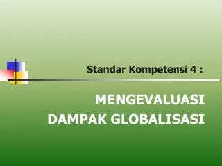 standar kompetensi 4