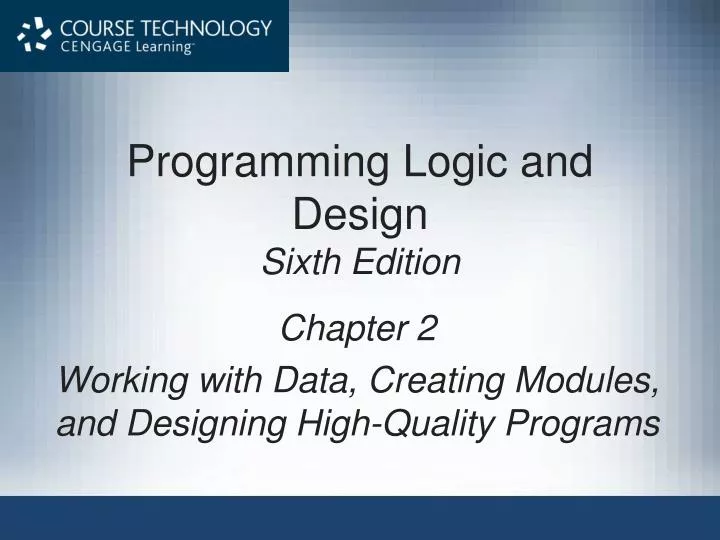programming logic and design sixth edition