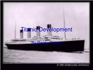 Titanic Development
