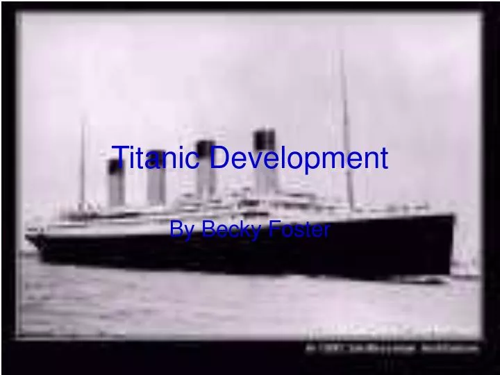 titanic development