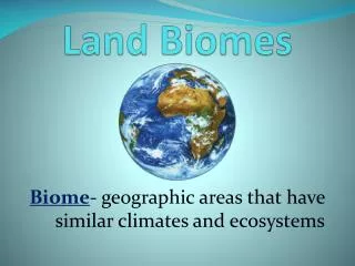 Land Biomes