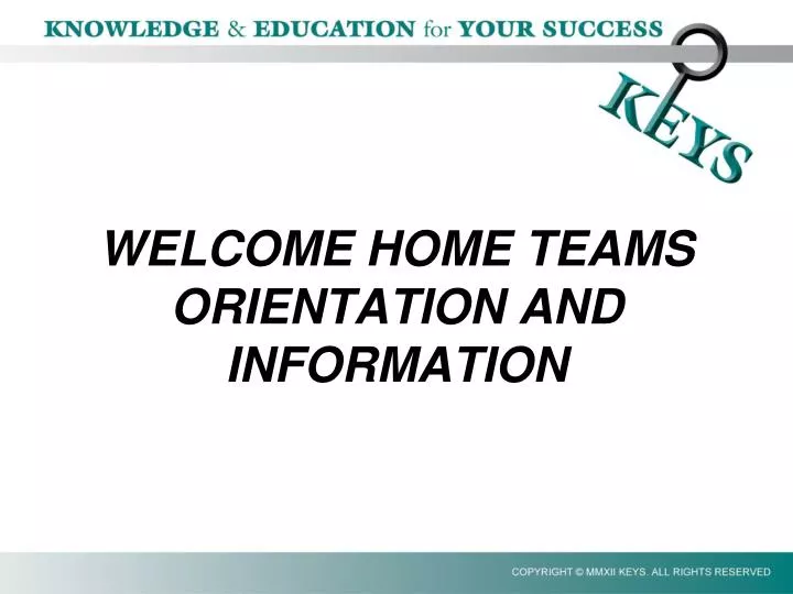 welcome home teams orientation and information