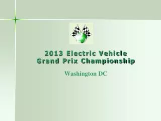 2013 Electric Vehicle Grand Prix Championship Washington DC