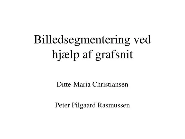 billedsegmentering ved hj lp af grafsnit