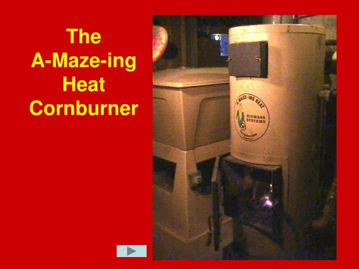 the a maze ing heat cornburner