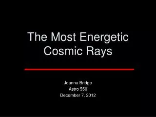 The Most Energetic Cosmic Rays