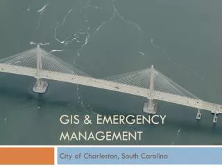 GIS &amp; Emergency Management