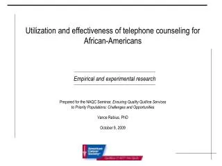 Utilization and effectiveness of telephone counseling for African-Americans