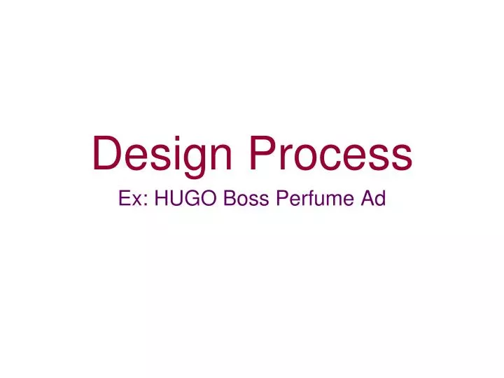 design process ex hugo boss perfume ad