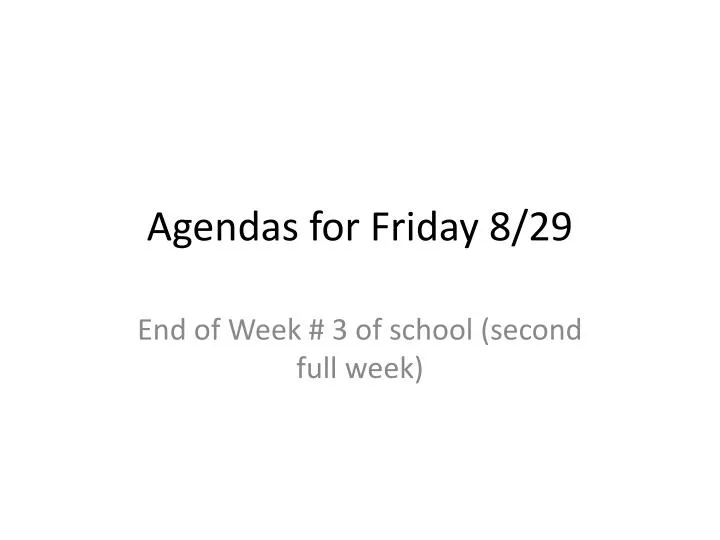 agendas for friday 8 29