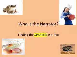 Who is the Narrator?