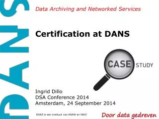 Certification at DANS