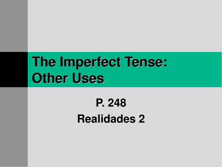 the imperfect tense other uses